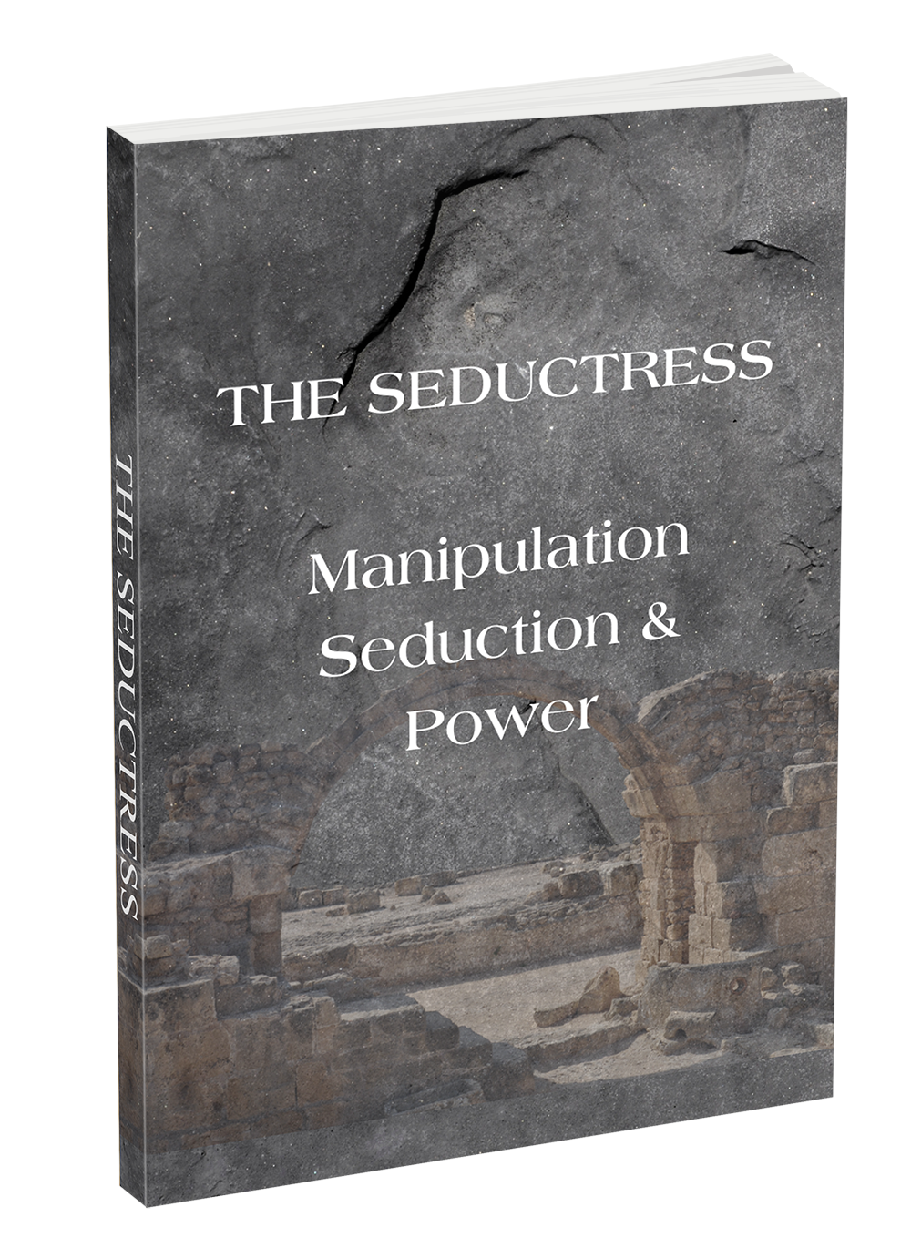 THE SEDUCTRESS; Manipulation, Seduction, & Power