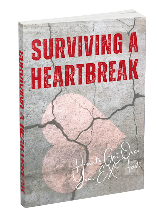 Surviving a Heartbreak; Getting Over Your ex FAST