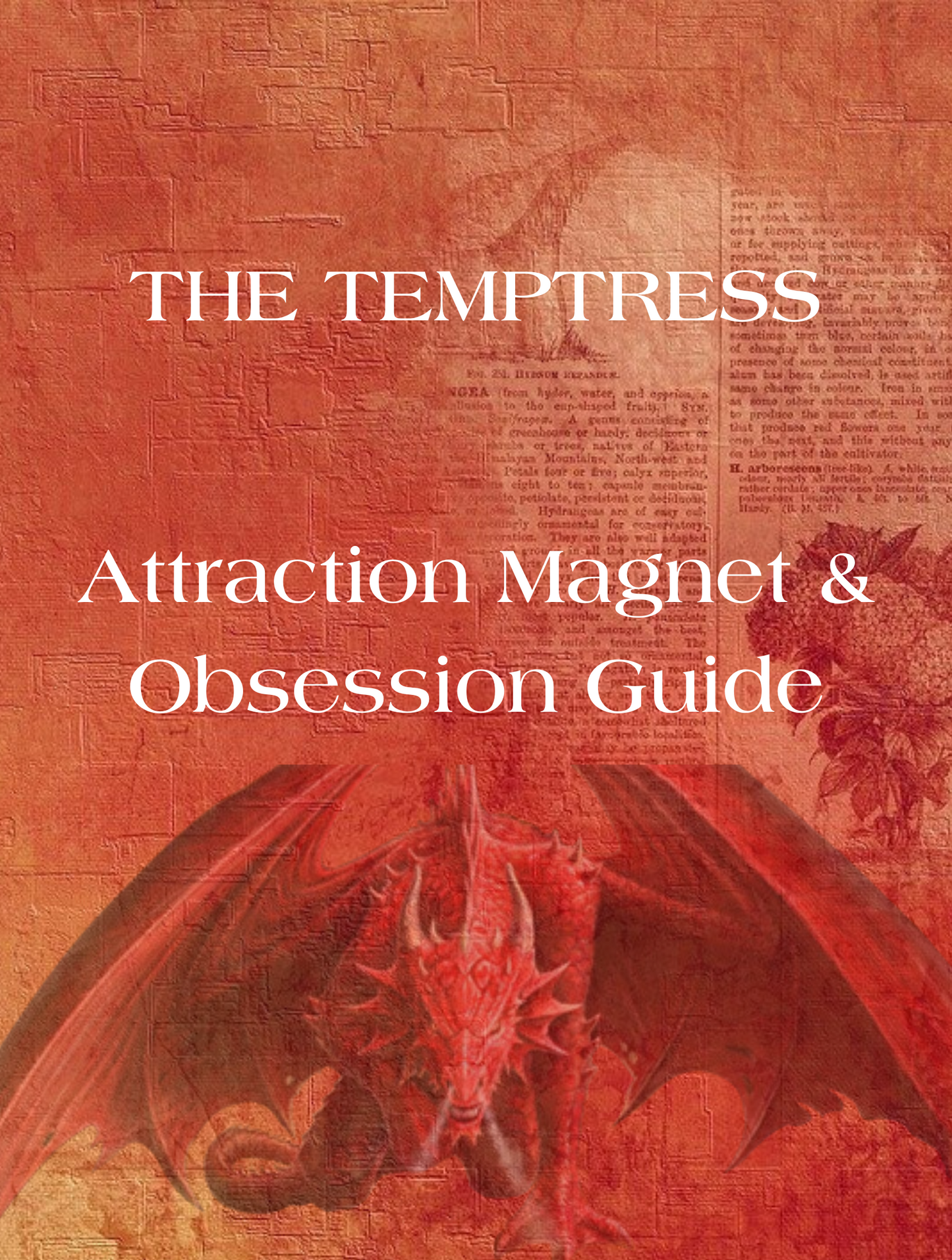 THE TEMPTRESS; Attraction Magnet & Obsession Guide